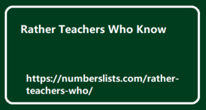 Rather Teachers Who Know